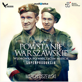 Powstanie Warszawskie Marcin Ciszewsi audiobook